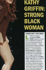 Watch Kathy Griffin Strong Black Woman Myflixer