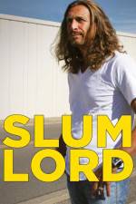Watch Slum Lord Myflixer