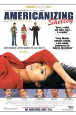 Watch Americanizing Shelley Myflixer