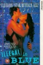 Watch Illegal in Blue Myflixer