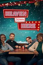 Watch Heaven Down Here Myflixer