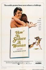 Watch How to Seduce a Woman Myflixer