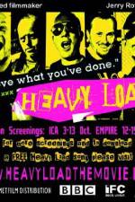 Watch Heavy Load Myflixer