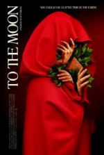 Watch To the Moon Myflixer