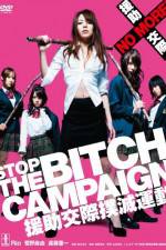 Watch Stop The Bitch Campaign Myflixer