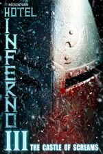 Watch Hotel Inferno 3: The Castle of Screams Myflixer