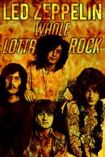 Watch Led Zeppelin: Whole Lotta Rock Myflixer
