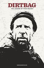 Watch Dirtbag: The Legend of Fred Beckey Myflixer