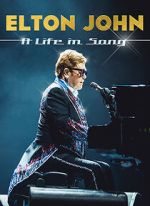 Watch Elton John: A Life in Song Myflixer