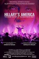 Watch Hillarys America The Secret History of the Democratic Party Myflixer