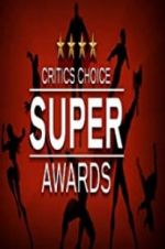 Watch The Critics\' Choice Super Awards Myflixer