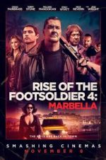 Watch Rise of the Footsoldier: Marbella Myflixer