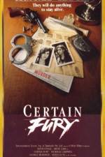 Watch Certain Fury Myflixer