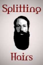 Watch Splitting Hairs Myflixer