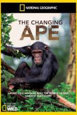 Watch National Geographic - The Changing Ape Myflixer
