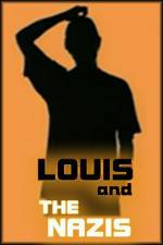 Watch Louis and the Nazis Myflixer