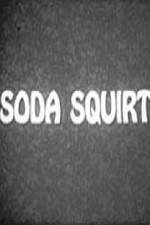 Watch Soda Squirt Myflixer