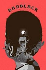 Watch Bad Black Myflixer