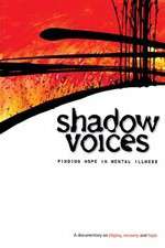 Watch Shadow Voices: Finding Hope in Mental Illness Myflixer
