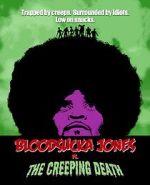 Watch Bloodsucka Jones vs. The Creeping Death Myflixer
