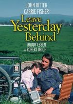 Watch Leave Yesterday Behind Myflixer