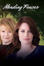 Watch Mending Fences Myflixer