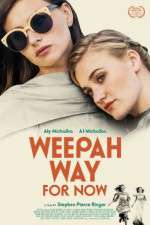 Watch Weepah Way for Now Myflixer
