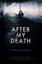 Watch After My Death Myflixer