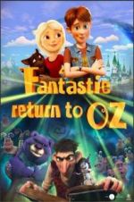 Watch Fantastic Return to Oz Myflixer