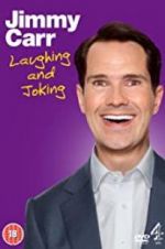 Watch Jimmy Carr: Laughing and Joking Myflixer