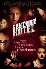 Watch Century Hotel Myflixer