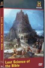 Watch History Channel Ancient Discoveries Lost Science Of The Bible Myflixer