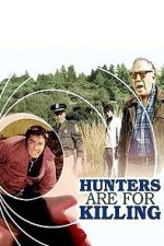 Watch Hunters Are for Killing Myflixer