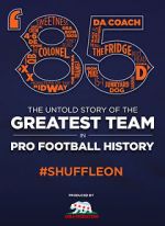 Watch \'85: The Greatest Team in Football History Myflixer