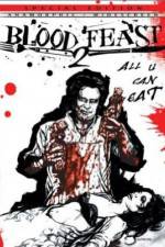 Watch Blood Feast 2: All U Can Eat Myflixer