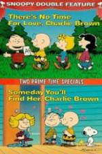 Watch Theres No Time for Love Charlie Brown Myflixer