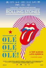 Watch The Rolling Stones Ol�, Ol�, Ol�!: A Trip Across Latin America Myflixer