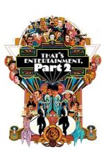 Watch That's Entertainment, Part II Myflixer