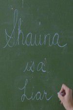 Watch Shauna is a Liar Myflixer