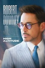 Watch Robert Downey Jr: High Altitude Myflixer