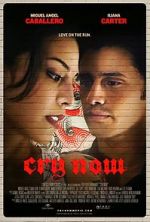Watch Cry Now Myflixer