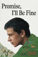 Promise, I\'ll Be Fine