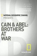 Watch Cain and Abel: Brothers at War Myflixer