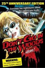 Watch Don't Go in the Woods Myflixer
