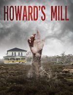Watch Howard\'s Mill Myflixer