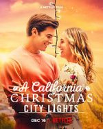 Watch A California Christmas: City Lights Myflixer