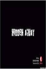 Watch Hidden Away Myflixer