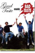 Watch Good Taste Made Bad Taste Myflixer