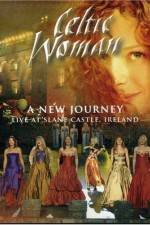 Watch Celtic Woman: A New Journey (2006) Myflixer