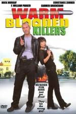 Watch Warm Blooded Killers Myflixer